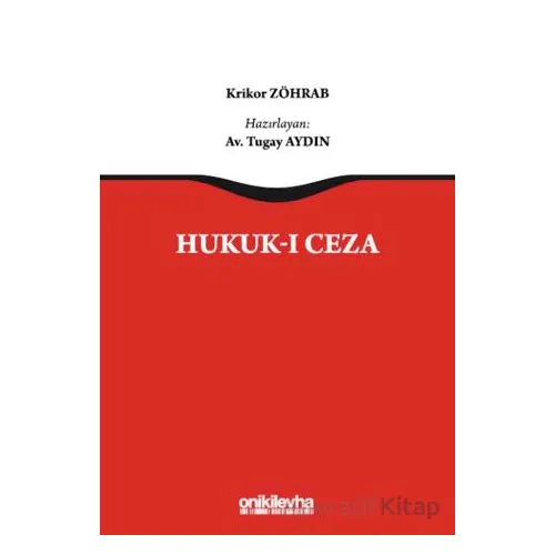 Hukuk-ı Ceza - Krikor Zöhrab - On İki Levha Yayınları