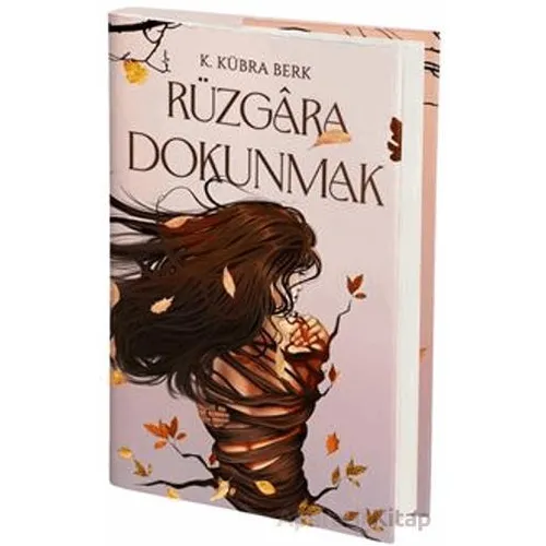 Rüzgara Dokunmak - K. Kübra Berk - Artemis Yayınları