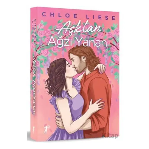 Aşktan Ağzı Yanan - Chloe Liese - Artemis Yayınları
