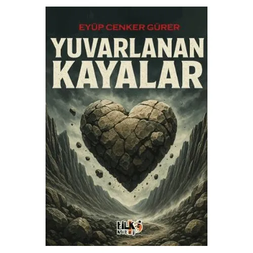 Yuvarlanan Kayalar - Eyüp Cenker Gürer - Tilki Kitap