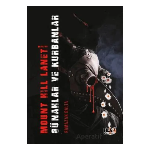 Mount Hill Laneti Günahlar ve Kurbanlar - Ramazan Balta - Tilki Kitap