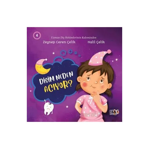 Dişim Neden Acıyor? - Zeynep Ceren Çelik - Tilki Kitap
