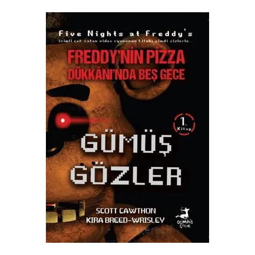 Freddynin Pizza Dükkanında Beş Gece - Gümüş Gözler Çizgi Roman - Scott Cawthon - Olimpos Çocuk