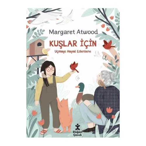 Kuşlar İçin - Margaret Atwood - Doğan Çocuk