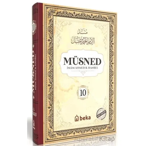 Müsned (10. Cilt - Arapça Metinli) - İmam Ahmed B. Hanbel - Beka Yayınları