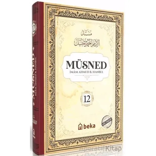 Müsned (12. Cilt - Arapça Metinli) - İmam Ahmed B. Hanbel - Beka Yayınları