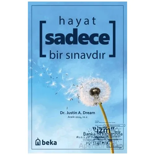 Hayat Sadece Bir Sınavdır - Justin A. Dream - Beka Yayınları