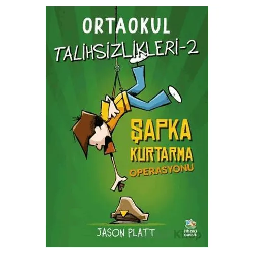 Ortaokul Talihsizlikleri 2 - Jason Platt - İthaki Çocuk Yayınları
