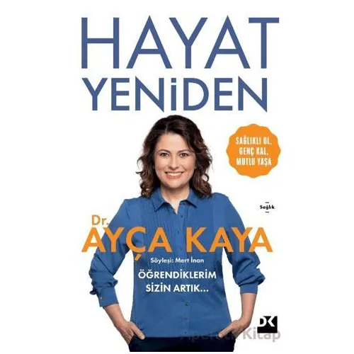Hayat Yeniden - Ayça Kaya - Doğan Kitap