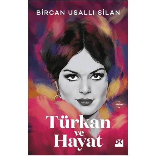 Türkan ve Hayat - Bircan Usallı Silan - Doğan Kitap