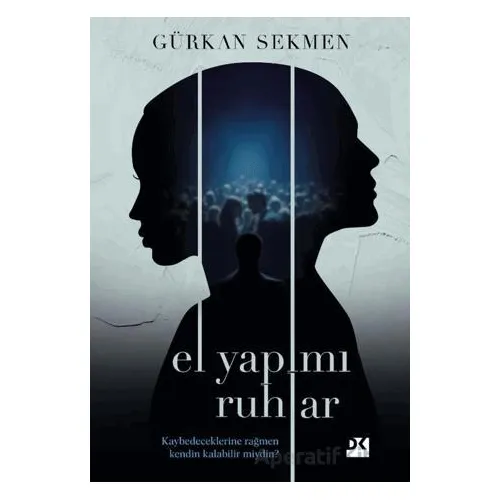 El Yapımı Ruhlar - Gürkan Sekmen - Doğan Kitap
