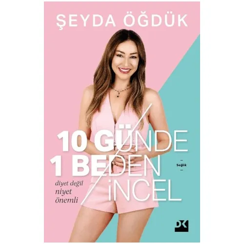 10 Günde 1 Beden İncel - Şeyda Öğdük - Doğan Kitap