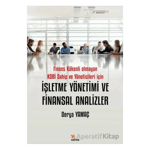 İşletme Yönetimi ve Finans Analizleri - Derya Yamaç - Kriter Yayınları