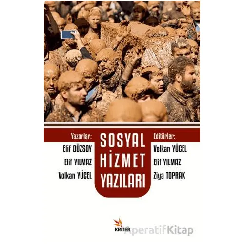 Sosyal Hizmet Yazıları - Volkan Yücel - Kriter Yayınları