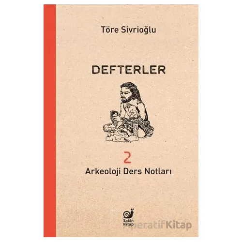 Defterler 2 - Töre Sivrioğlu - Sakin Kitap