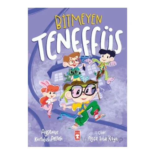 Bitmeyen Teneffüs - Ayşenur Kurtuluş Peltek - Timaş Çocuk