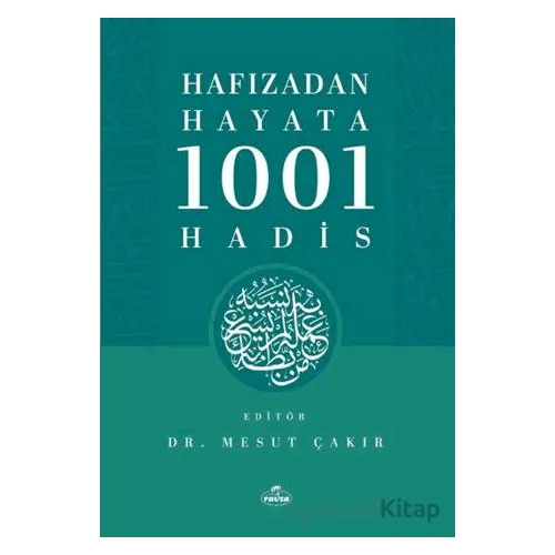Hafızadan Hayata 1001 Hadis - Kolektif - Ravza Yayınları
