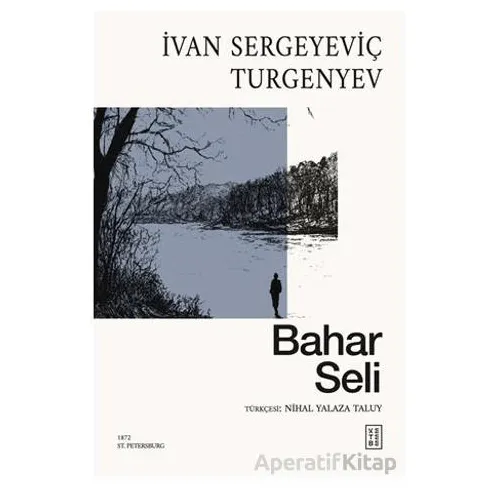 Bahar Seli - İvan Sergeyeviç Turgenyev - Ketebe Yayınları