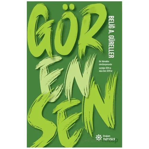 Gören Sen - Beliğ A. Güreller - Doğan Novus