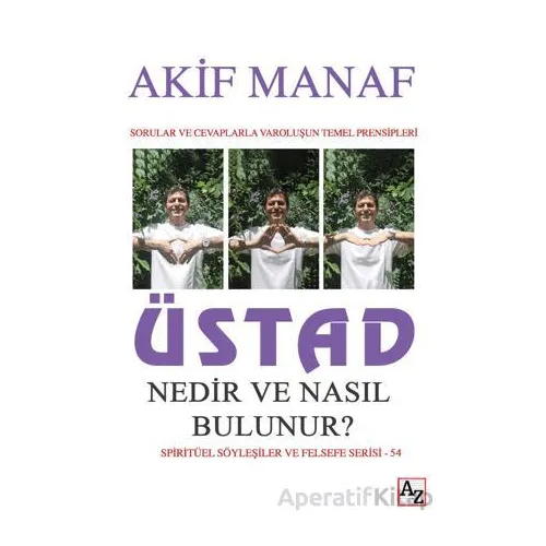 Üstad Nedir ve Nasıl Bulunur? - Akif Manaf - Az Kitap