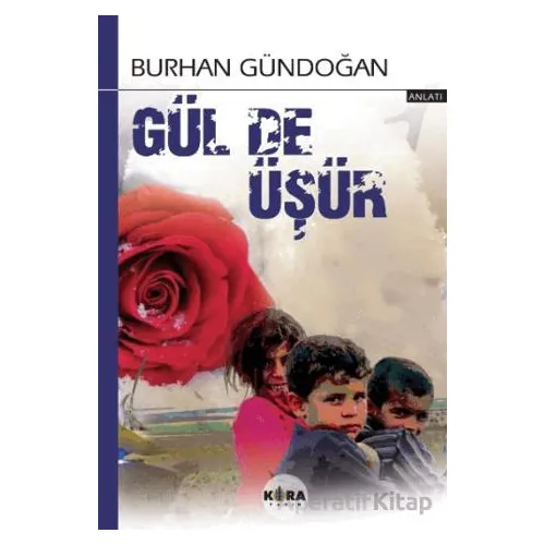 Gül de Üşür - Burhan Gündoğan - Kora Yayın