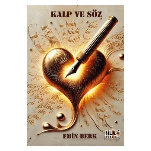 Kalp ve Söz - Emin Berk - Tilki Kitap