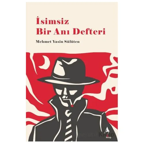 İsimsiz Bir Anı Defteri - Mehmet Yasin Sülüten - A7 Kitap