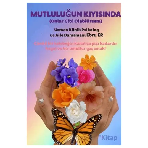 Mutluluğun Kıyısında - Ebru Er - Artshop Yayıncılık