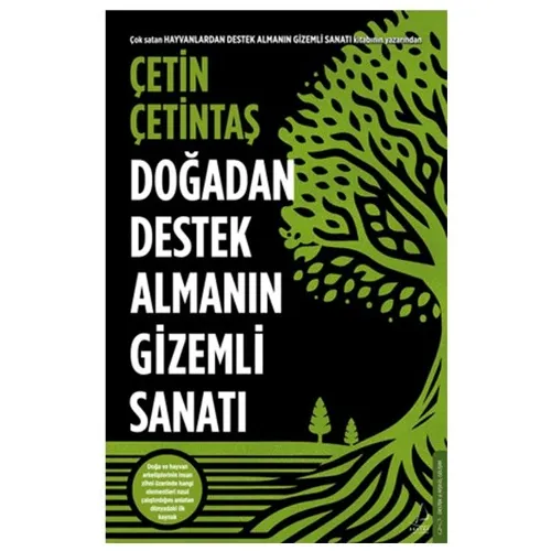 Doğadan Destek Almanın Gizemli Sanatı - Çetin Çetintaş - Destek Yayınları