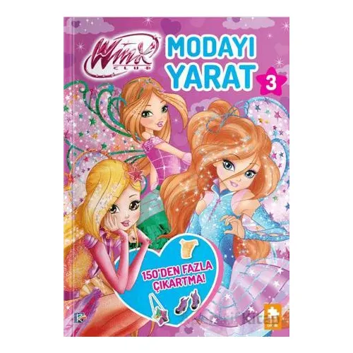 Winx Club – Modayı Yarat 3 - Kolektif - Eksik Parça Yayınları