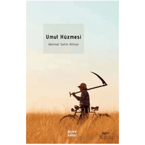 Umut Hüzmesi - Mehmet Selim Atlıhan - Çıra Yayınları