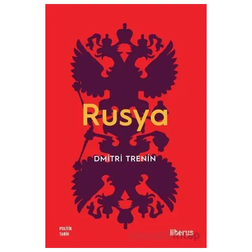 Rusya - Dmitri Trenin - Liberus Yayınları