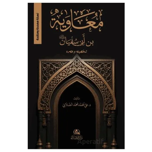 Muaviya b. Sufyan - Ali Mohammad Al-Sallabi - Asalet Yayınları