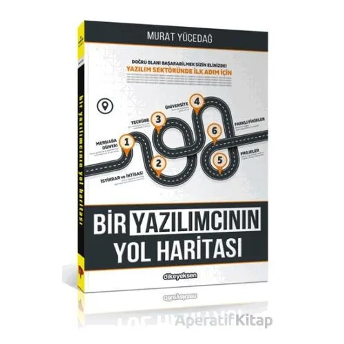 Bir Yazılımcının Yol Haritası - Murat Yücedağ - Dikeyeksen Yayın Dağıtım