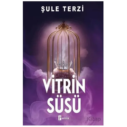 Vitrin Süsü - Şule Terzi - Parola Yayınları