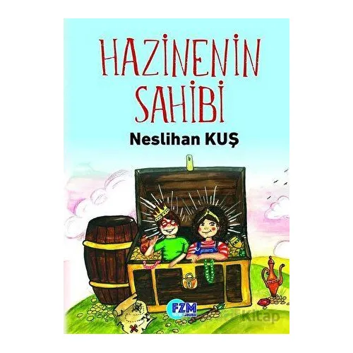 Hazinenin Sahibi - Neslihan Kuş - FZM Yayıncılık