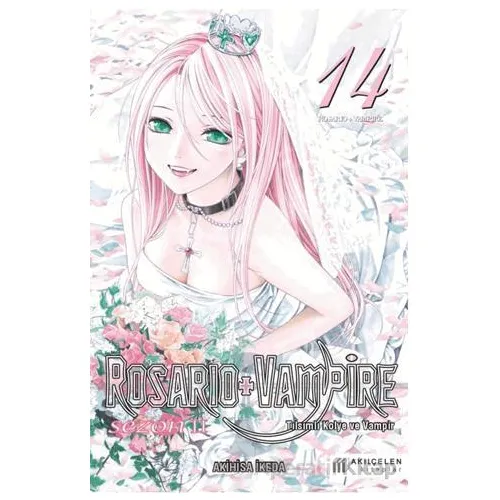 Rosario+Vampire - Tılsımlı Kolye ve Vampir Sezon 2 Cilt 14 - Akihisa İkeda - Akıl Çelen Kitaplar