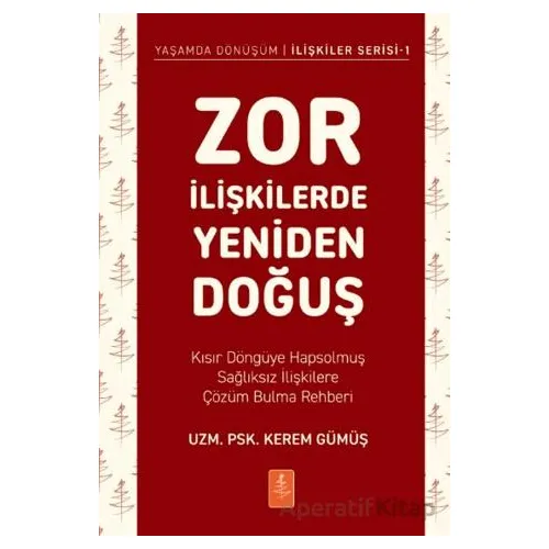 Zor İlişkilerde Yeniden Doğuş - Kerem Gümüş - Nobel Yaşam