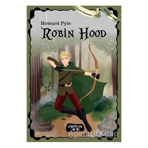 Robin Hood - Howard Pyle - Yediveren Çocuk