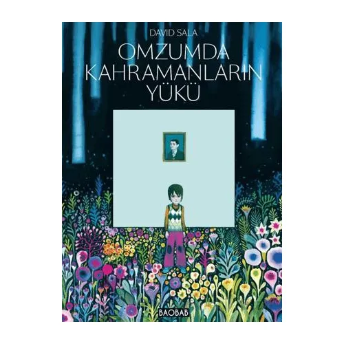 Omzumda Kahramanların Yükü - David Sala - Baobab Yayınları