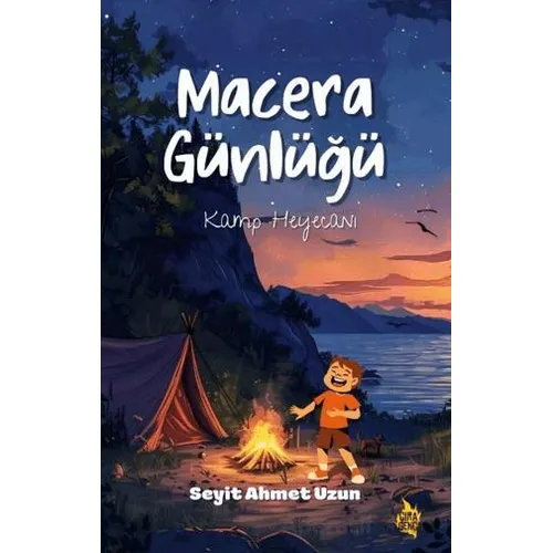 Macera Günlüğü - Seyit Ahmet Uzun - Çıra Yayınları