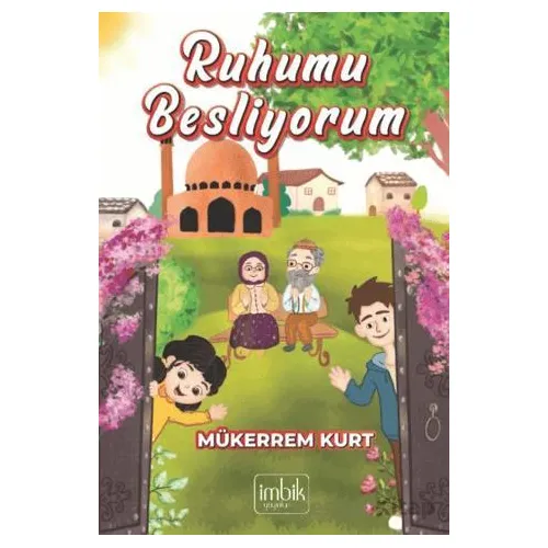 Ruhumu Besliyorum - Mükerrem Kurt - İmbik Yayınları