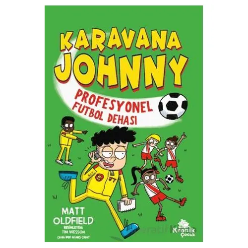 Karavana Johnny - Profesyonel Futbol Dehası - Matt Oldfield - Kronik Kitap