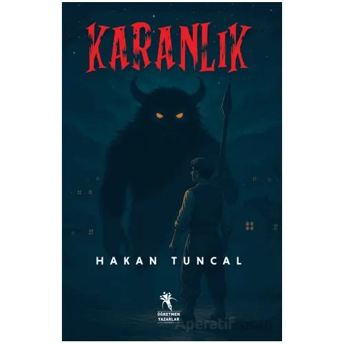 Karanlık – Tülütabaklar - Hakan Tuncal - Öğretmen Yazarlar