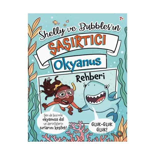 Shelly ve Bubblesın ?a?ırtıcı Okyanus Rehberi - Tracey Turner - Orenda