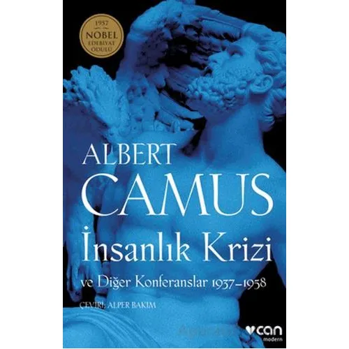 İnsanlık Krizi ve Diğer Konferanslar 1937-1958 - Albert Camus - Can Yayınları