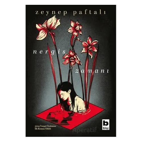 Nergis Zamanı - Zeynep Paftalı - Bilgi Yayınevi