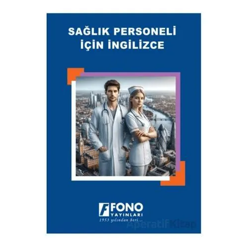 Sağlık Personeli İçin İngilizce - Kolektif - Fono Yayınları