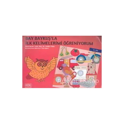 Bay Baykuş’la İlk Kelimelerimi Öğreniyorum - Vesile Yıldız - Kök Yayıncılık