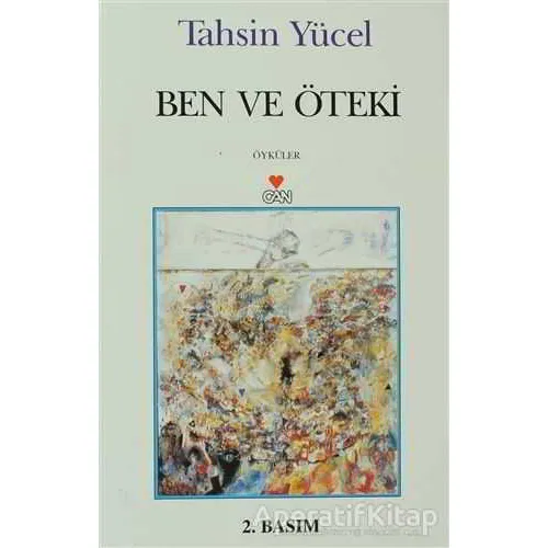 Ben ve Öteki - Tahsin Yücel - Can Yayınları